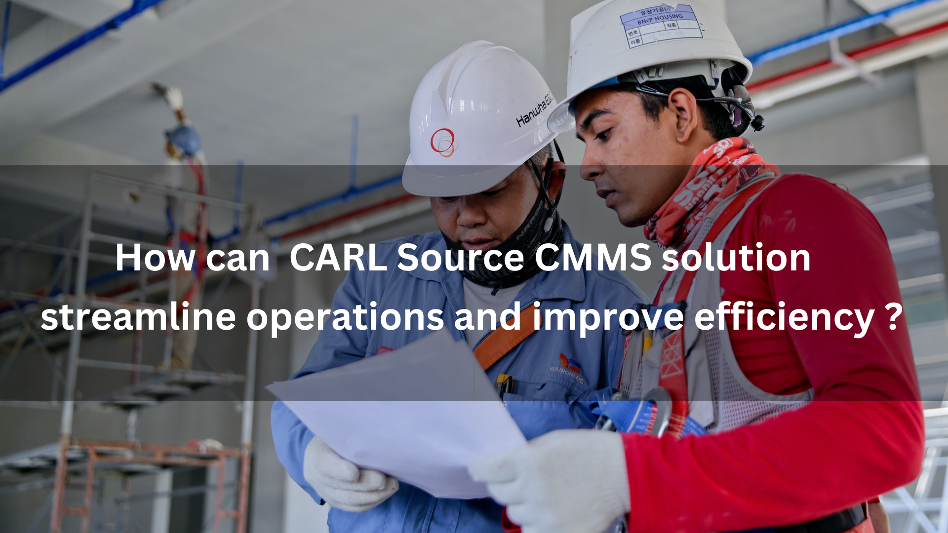 CARL Source solution CMMS